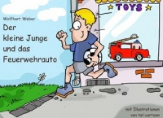 Книга Der kleine Junge und das Feuerwehrauto Wolfhart Weber