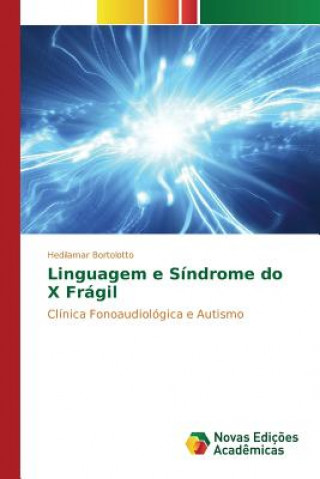 Könyv Linguagem e Sindrome do X Fragil Bortolotto Hedilamar