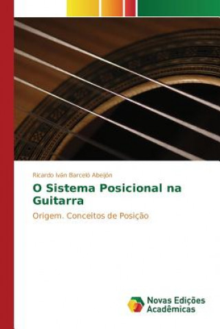 Carte O Sistema Posicional na Guitarra Barcelo Abeijon Ricardo Ivan