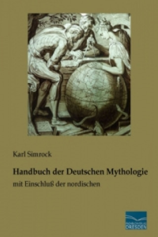 Kniha Handbuch der Deutschen Mythologie Karl Simrock