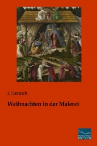 Knjiga Weihnachten in der Malerei J. Damrich
