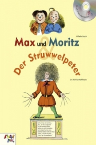 Kniha Max und Moritz / Der Struwwelpeter, m. Audio-CD Wilhelm Busch