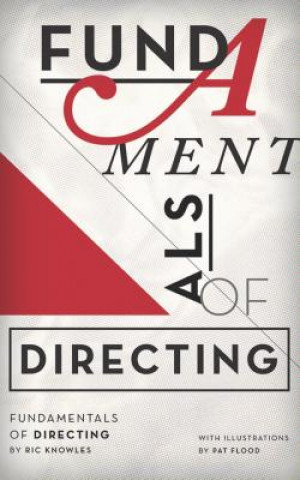Carte Fundamentals of Directing Ric Knowles