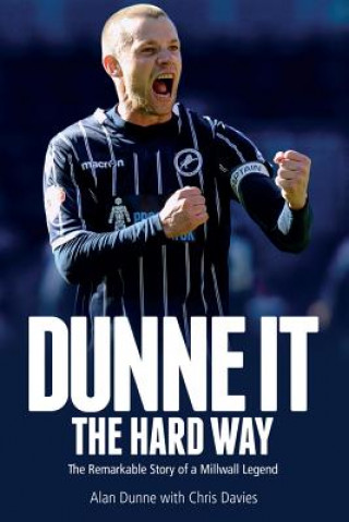 Kniha Dunne it the Hard Way Alan Dunne