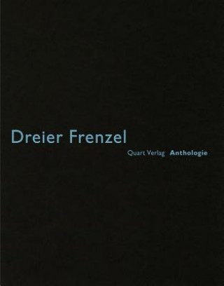 Книга Dreier Frenzel: Anthologie Heinz Wirz