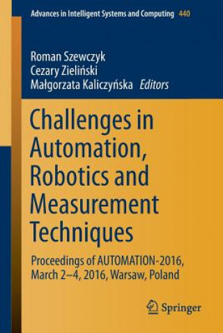 Βιβλίο Challenges in Automation, Robotics and Measurement Techniques Roman Szewczyk