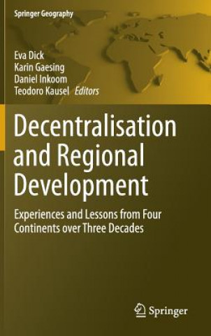 Knjiga Decentralisation and Regional Development Eva Dick