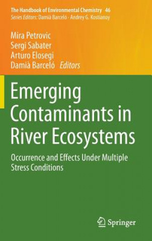 Książka Emerging Contaminants in River Ecosystems Mira Petrovic