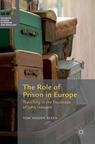 Kniha Role of Prison in Europe Tom Vander Beken