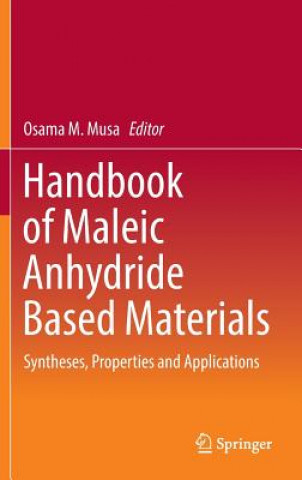 Könyv Handbook of Maleic Anhydride Based Materials Osama M. Musa