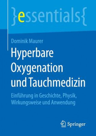 Könyv Hyperbare Oxygenation Und Tauchmedizin Dominik Maurer
