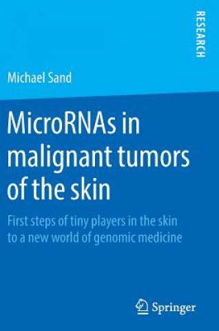 Knjiga MicroRNAs in malignant tumors of the skin Michael Sand