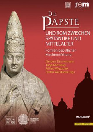 Könyv Die Päpste und Rom zwischen Spätantike und Mittelalter Norbert Zimmermann