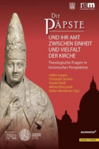 Könyv Die Päpste und ihr Amt zwischen Einheit und Vielheit der Kirche Volker Leppin