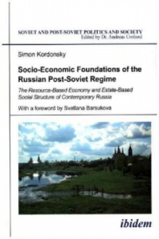 Carte Socio-Economic Foundations of the Russian Post-Soviet Regime Simon Kordonsky