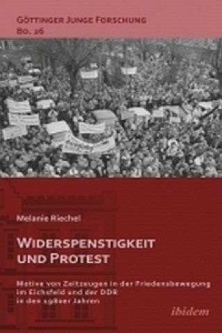 Könyv Widerspenstigkeit und Protest Melanie Riechel