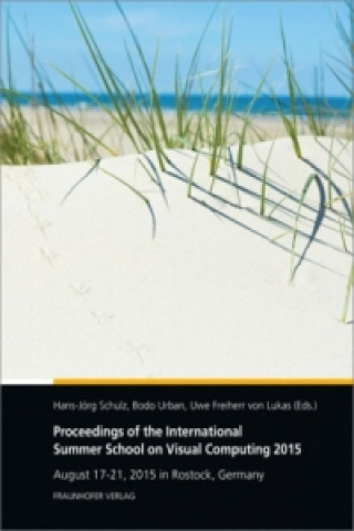 Carte Proceedings of the International Summer School on Visual Computing 2015. Hans-Jörg Schulz