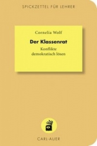 Kniha Der Klassenrat Cornelia Wolf