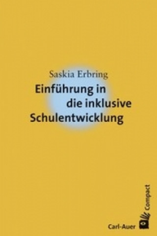 Carte Einführung in die inklusive Schulentwicklung Saskia Erbring