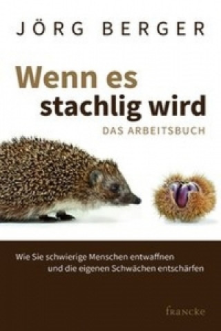 Buch Wenn es stachlig wird Jörg Berger