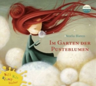 Аудио Im Garten der Pusteblumen, Audio-CD Noelia Blanco