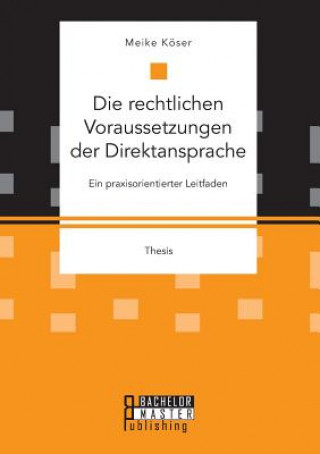 Książka rechtlichen Voraussetzungen der Direktansprache Meike Koser