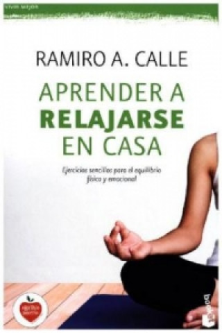 Carte Aprender a relajarse en casa RAMIRO CALLE