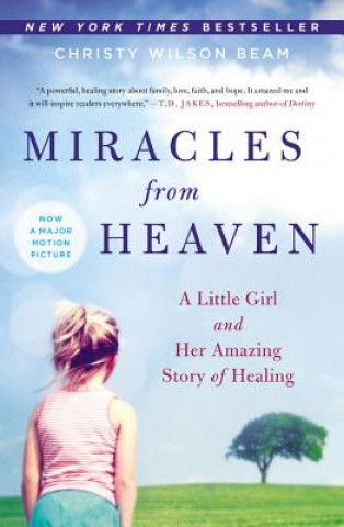 Kniha Miracles from Heaven Christy Wilson Beam