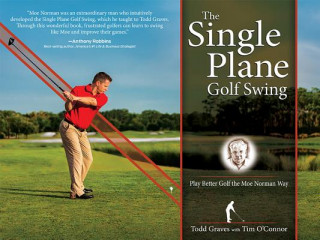 Könyv Single Plane Golf Swing Todd Graves