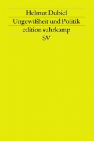 Buch Ungewißheit und Politik Helmut Dubiel