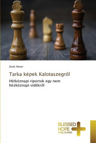 Kniha Tarka kepek Kalotaszegr&#337;l Hover Zsolt