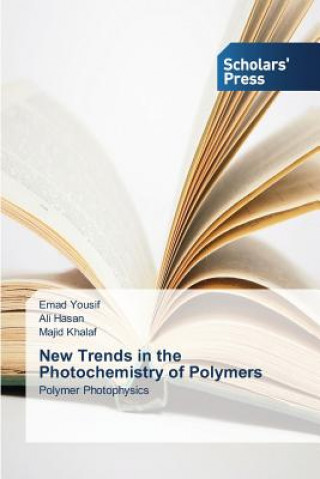 Kniha New Trends in the Photochemistry of Polymers Yousif Emad