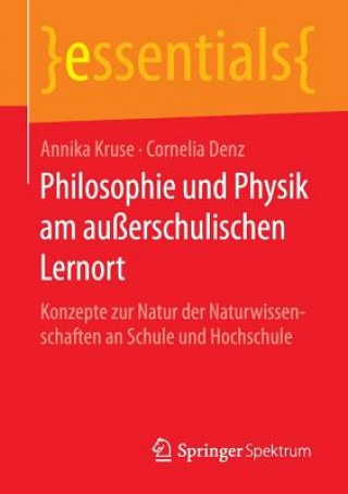 Książka Philosophie Und Physik Am Ausserschulischen Lernort Annika Kruse