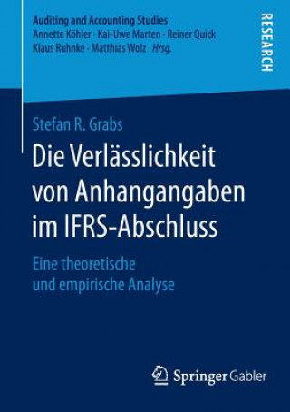 Kniha Die Verlasslichkeit von Anhangangaben im IFRS-Abschluss Stefan R. Grabs