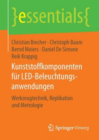 Kniha Kunststoffkomponenten fur LED-Beleuchtungsanwendungen Christian Brecher