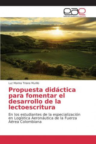 Book Propuesta didactica para fomentar el desarrollo de la lectoescritura Triana Murillo Luz Marina