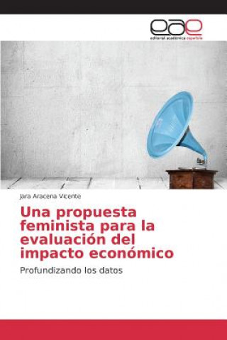 Carte propuesta feminista para la evaluacion del impacto economico Aracena Vicente Jara