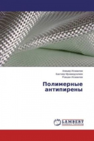 Könyv Polimernye antipireny Alisher Ismailov