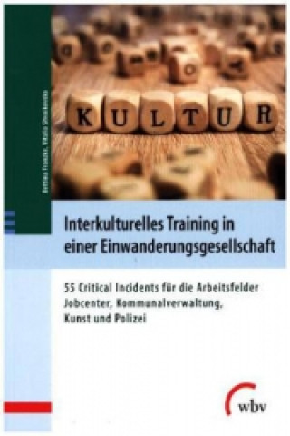 Könyv Interkulturelles Training in einer Einwanderungsgesellschaft Bettina Franzke
