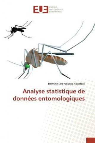 Kniha Analyse statistique de donnees entomologiques Nguena Nguefack Hermine Lore