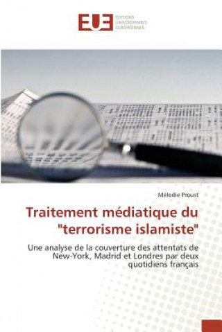 Kniha Traitement Mediatique Du "terrorisme Islamiste" Proust-M