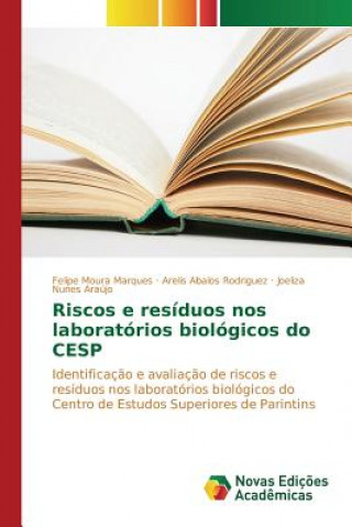 Книга Riscos e residuos nos laboratorios biologicos do CESP Moura Marques Felipe