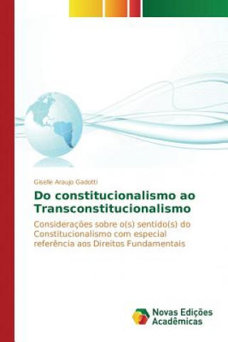 Kniha Do constitucionalismo ao Transconstitucionalismo Gadotti Giselle Araujo
