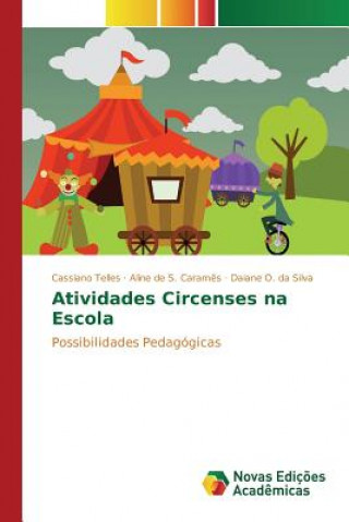 Livre Atividades Circenses na Escola Telles Cassiano