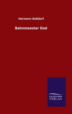 Livre Bahnmeester Dod Hermann Bossdorf