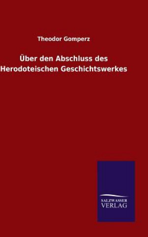 Βιβλίο UEber den Abschluss des Herodoteischen Geschichtswerkes Theodor Gomperz