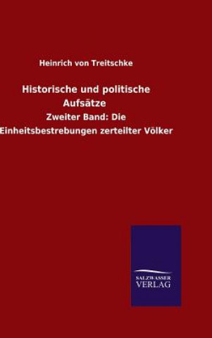 Libro Historische und politische Aufsatze Heinrich Von Treitschke