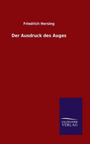 Kniha Ausdruck des Auges Friedrich Hersing