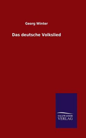 Könyv Das deutsche Volkslied Georg Winter
