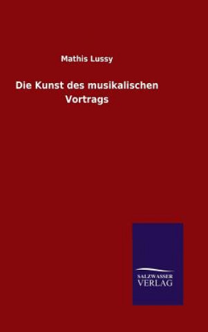 Kniha Die Kunst des musikalischen Vortrags Mathis Lussy